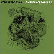 Le texte musical LO QUE TE PERSEGUÍA NO TE ALCANZA de COMPAÑERO ASMA est également présent dans l'album National rock (2002)