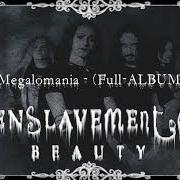 Le texte musical PRUDENCE KEPT HER PURITY de ENSLAVEMENT OF BEAUTY est également présent dans l'album Megalomania (2001)