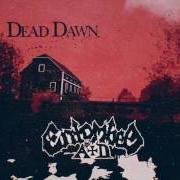 Le texte musical DEAD DAWN de ENTOMBED est également présent dans l'album Dead dawn (2016)