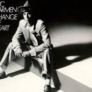 Le texte musical CHANGE OF HEART de ERIC CARMEN est également présent dans l'album Change of heart (1978)