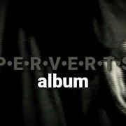 Perverts