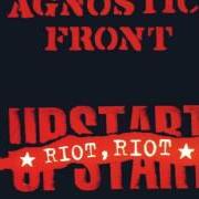 Le texte musical JAILBREAK de AGNOSTIC FRONT est également présent dans l'album Riot, riot upstart (1999)