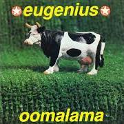 Le texte musical I'M THE SUN de EUGENE KELLY est également présent dans l'album Oomalama (1992)