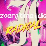 Le texte musical THING WITH FEATHERS de EVERY TIME I DIE est également présent dans l'album Radical (2021)