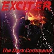 Le texte musical THE DARK COMMAND de EXCITER est également présent dans l'album The dark command (1997)