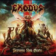 Le texte musical THE BEATINGS WILL CONTINUE (UNTIL MORALE IMPROVES) de EXODUS est également présent dans l'album Persona non grata (2021)