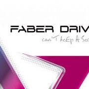 Le texte musical JUST WHAT I NEEDED de FABER DRIVE est également présent dans l'album Can't keep a secret (2009)