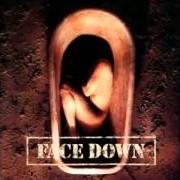 Le texte musical FOR YOUR MISERY de FACE DOWN est également présent dans l'album The twisted rule the wicked (1998)