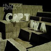 Le texte musical MAPS de FALLING UP est également présent dans l'album Captiva (2007)