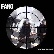 Le texte musical AS MUCH AS I HATE YOU de FANG est également présent dans l'album Here come the cops (2012)