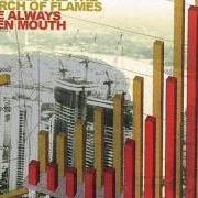 Le texte musical ABSOLUTE FUTURE de FEAR BEFORE THE MARCH OF FLAMES est également présent dans l'album The always open mouth (2006)