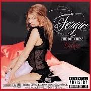 Le texte musical GLAMOROUS de FERGIE est également présent dans l'album The dutchess (2006)