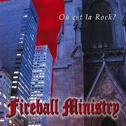 Le texte musical MAN de FIREBALL MINISTRY est également présent dans l'album Ou est la rock? (1999)