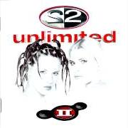 Le texte musical II UNLIMITED MEGAMIX de 2 UNLIMITED est également présent dans l'album Ii (1998)