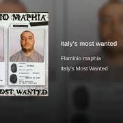 Le texte musical ITALY'S MOST WANTED de FLAMINIO MAPHIA est également présent dans l'album Italy's most wanted (1998)