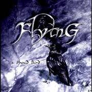 Le texte musical THE FIRE OF YOUR FEELINGS de FLYING est également présent dans l'album A proud bird (2002)