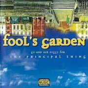 Le texte musical THE PRINCIPAL THING de FOOL'S GARDEN est également présent dans l'album The principal thing (1997)