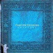 Le texte musical IT'S TOO LATE de FOREVER CHANGED est également présent dans l'album Chapters (2006)
