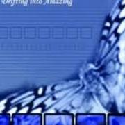 Le texte musical FOUR ANGELS de FOREVER CHANGED est également présent dans l'album Drifting into amazing (2002)