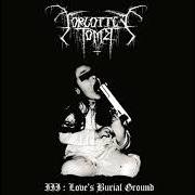 Le texte musical LOVE'S BURIAL GROUND de FORGOTTEN TOMB est également présent dans l'album Love's burial ground (2004)