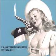 Le texte musical FESTIVAL de FRANCESCO DE GREGORI est également présent dans l'album Bufalo bill (1976)