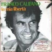 Le texte musical REGINELLA de FRANCO CALIFANO est également présent dans l'album La mia libertà (1981)