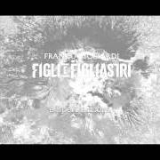 Le texte musical PRIMA de FRANCO RICCIARDI est également présent dans l'album Figli e figliastri (2014)
