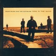 Le texte musical I'LL BE BLUE de FRANK BLACK est également présent dans l'album Dog in the sand (2003)