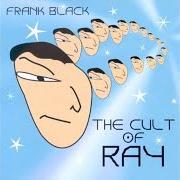 Le texte musical MOSH, DON'T PASS THE GUY de FRANK BLACK est également présent dans l'album The cult of ray (1996)