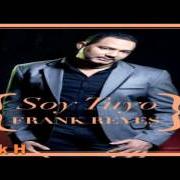Le texte musical SE ME OLVIDO QUE TE AMABA de FRANK REYES est également présent dans l'album Soy tuyo (2012)