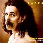 Le texte musical DOG BREATH VARIATIONS de FRANK ZAPPA est également présent dans l'album The yellow shark (1993)