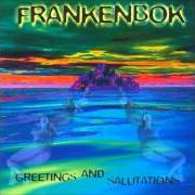 Le texte musical DUNCE WITH DENIAL de FRANKENBOK est également présent dans l'album Greetings and salutations (2002)