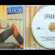 Le texte musical J'ETAIS VIVANT de FRÉDÉRIC FRANÇOIS est également présent dans l'album L'aimer encore (2004)