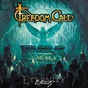 Le texte musical FLAME IN THE NIGHT de FREEDOM CALL est également présent dans l'album Eternity-666 weeks beyond eternity (2015)