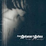 Le texte musical SHORT STORIES WITH TRAGIC ENDINGS de FROM AUTUMN TO ASHES est également présent dans l'album Too bad you're beautiful (2001)