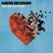 Le texte musical SHE SETS THE CITY ON FIRE de GAVIN DEGRAW est également présent dans l'album Something worth saving (2016)