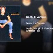 Le texte musical CHISSÀ de GERARDINA TROVATO est également présent dans l'album Gechi, vampiri e altre storie