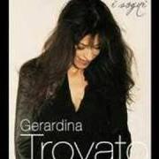 Le texte musical A MENO CHE IO NON SIA L'UNICA de GERARDINA TROVATO est également présent dans l'album I sogni [ep] (2008)