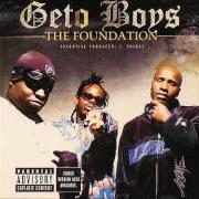 Le texte musical INTRO de GETO BOYS est également présent dans l'album The foundation (2005)