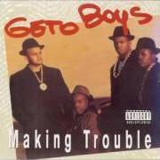 Le texte musical GETO BOYS WILL ROCK YOU de GETO BOYS est également présent dans l'album Making trouble (1988)
