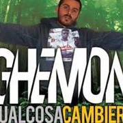 Le texte musical QUALCOSA CAMBIERÀ PT.1 de GHEMON SCIENZ est également présent dans l'album Qualcosa cambierà (2007)