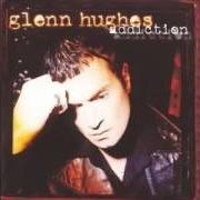 Le texte musical DEATH OF ME de GLENN HUGHES est également présent dans l'album Addiction (1996)