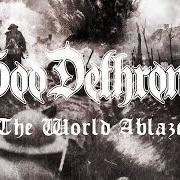 Le texte musical THE WORLD ABLAZE de GOD DETHRONED est également présent dans l'album The world ablaze (2017)