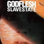 Le texte musical SLAVESTATE TOTAL STATE MIX de GODFLESH est également présent dans l'album Slavestate (1991)