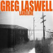 Le texte musical LANDLINE de GREG LASWELL est également présent dans l'album Landline (2012)