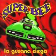 Le texte musical INVASIÓN ESTELAR de LA GUSANA CIEGA est également présent dans l'album Superbee (1997)