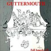 Le texte musical NO MORE de GUTTERMOUTH est également présent dans l'album The album formerly known as full length lp (1996)