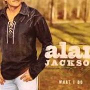 Le texte musical TOO MUCH OF A GOOD THING (IS A GOOD THING) de ALAN JACKSON est également présent dans l'album What i do (2004)