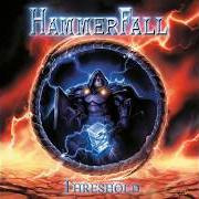 Le texte musical THRESHOLD de HAMMERFALL est également présent dans l'album Threshold (2006)