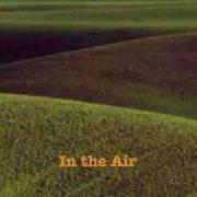 Le texte musical IN THE AIR de THE HANDSOME FAMILY est également présent dans l'album In the air